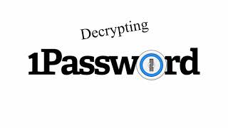 Hacking 1Password | Episode 2 - Decrypting the Protocol