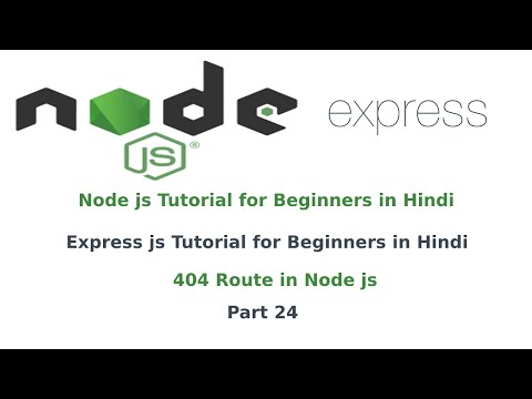 404 route not found |   node js 404 error handling | node js 404 not found | Part 24