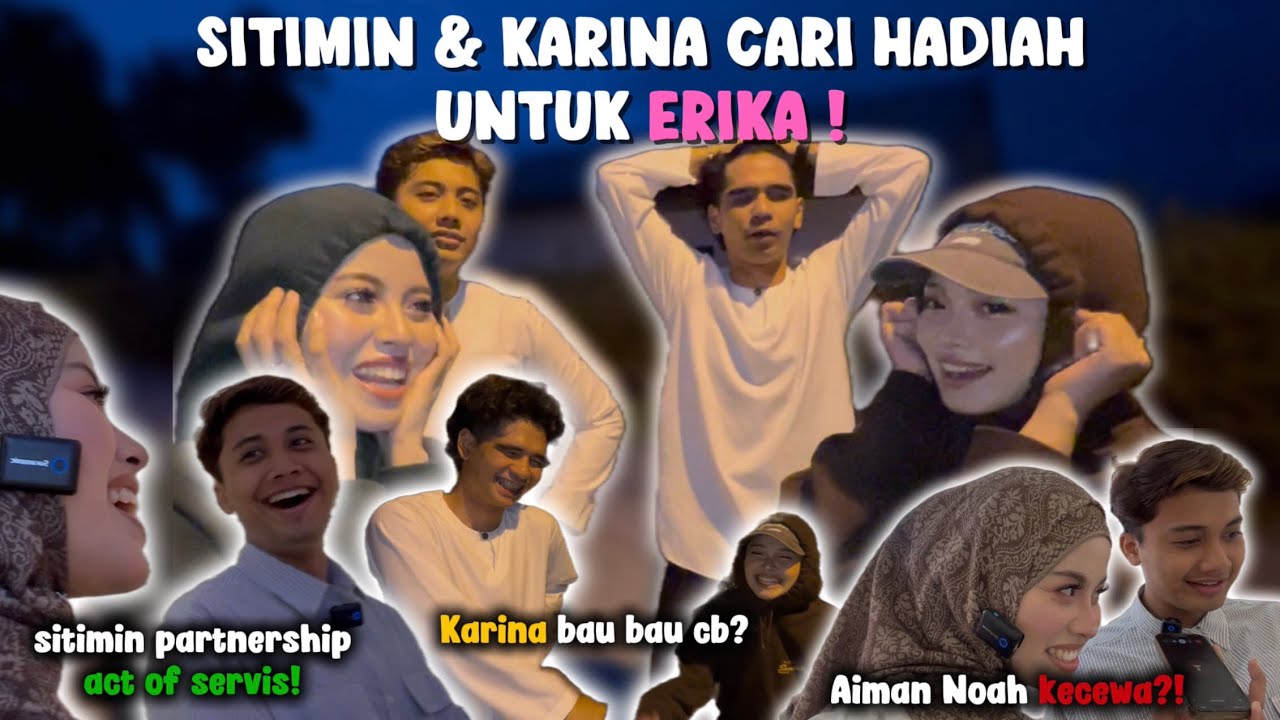 SITIMIN DAN KARINA BERGABUNG❗️LUPA BIRTHDAY ERIKA❗️ AIMAN NOAH KECEWA❗️