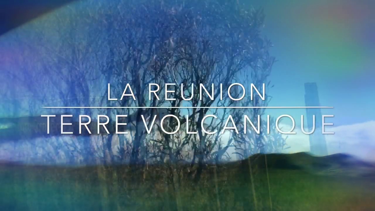 La Réunion : terre volcanique