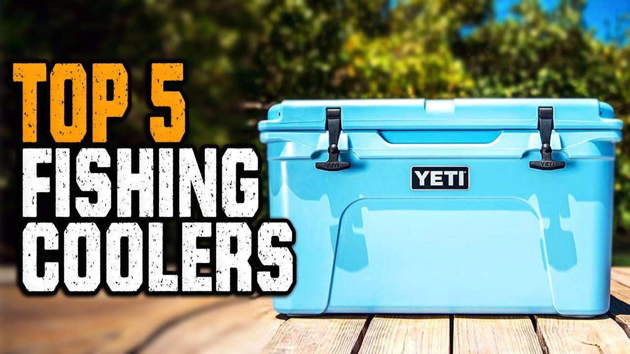 Best Fishing Coolers 2023 - Top 5 Best Cooler For Fishing 