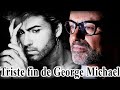 La vie et la triste fin de George Michael