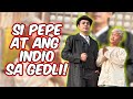 Si Pepe at ang Indio, Pakalat kalat sa Gedli! | First time sa Dakak