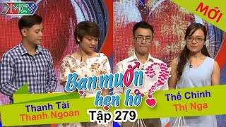 BẠN MUỐN HẸN HÒ | Tập 279 - FULL | Thanh Tài - Thanh Ngoan | Thế Chỉnh - Thị Nga | 120617 💘
