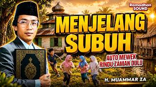 Menjelang Subuh  Tilawah Sangat Merdu Mengingatkan Kenangan Masa Kecil Dahulu Di Kdanung Halaman