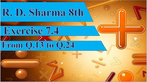 RD Sharma 8 Exercise 7.4 from Q.13 to Q.24 | Factorisation of polynomials | RD Sharma Class 8th