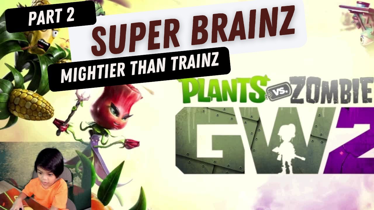 Super Brainz - Part 2 - Plants vs Zombies - Garden Warfare 2 - YouTube