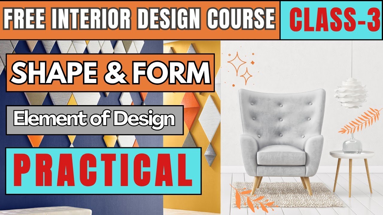 FREE INTERIOR DESIGN COURSE I ELEMENT OF DESIGN (FORM) IN HINDI l ...