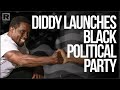 Diddy talks Joe Biden, Donald Trump and the launch of a Black Political Party