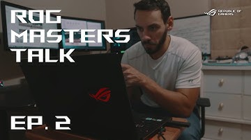 ROG Masters Talk - EP. 2 - Making It In The Indie Game Industry