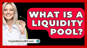 What Is a Liquidity Pool? - CryptoBasics360.com