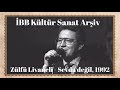 Zülfü Livaneli’nin Cemal Reşit Rey Konser Salonu’nda seslendirdiği “Sevda Değil&quot; 3 Kasım 1992