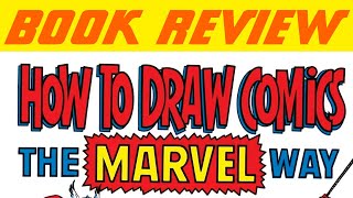 Book Review : How to Draw Comics The Marvel Way.