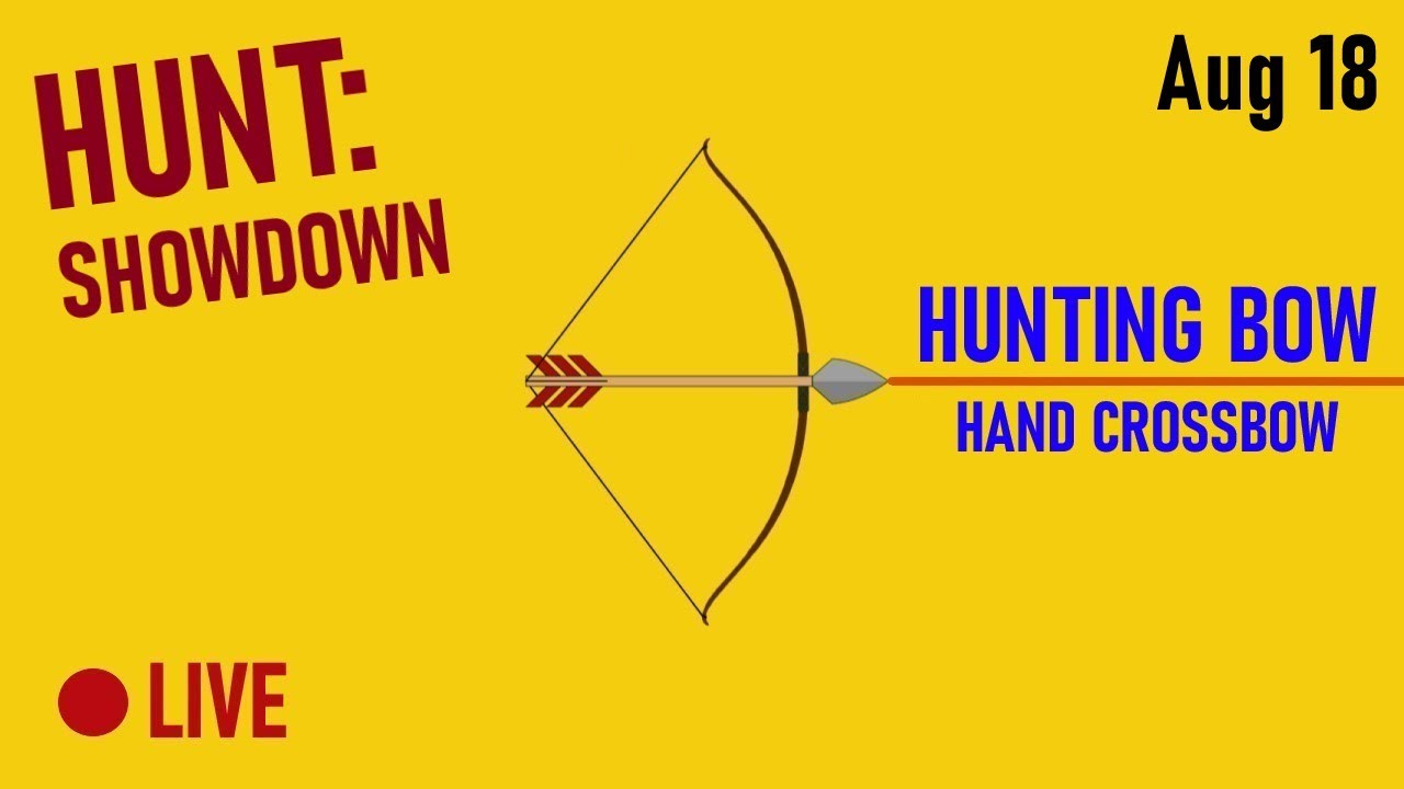 LIVE HUNTING BOW LOADS IN HUNT SHOWDOWN YouTube
