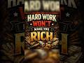 Hard Work Won't Make You Rich #shorts#youtube