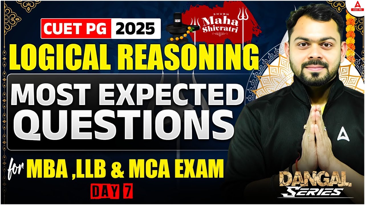 CUET PG 2025 Logical Reasoning Most Expected Question for MBA, LLB ...