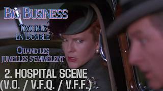 BIG BUSINESS VO+VQ+VF: 2. HOSPITAL SCENE
