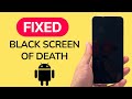 How To Fix Android Black Screen Of Death