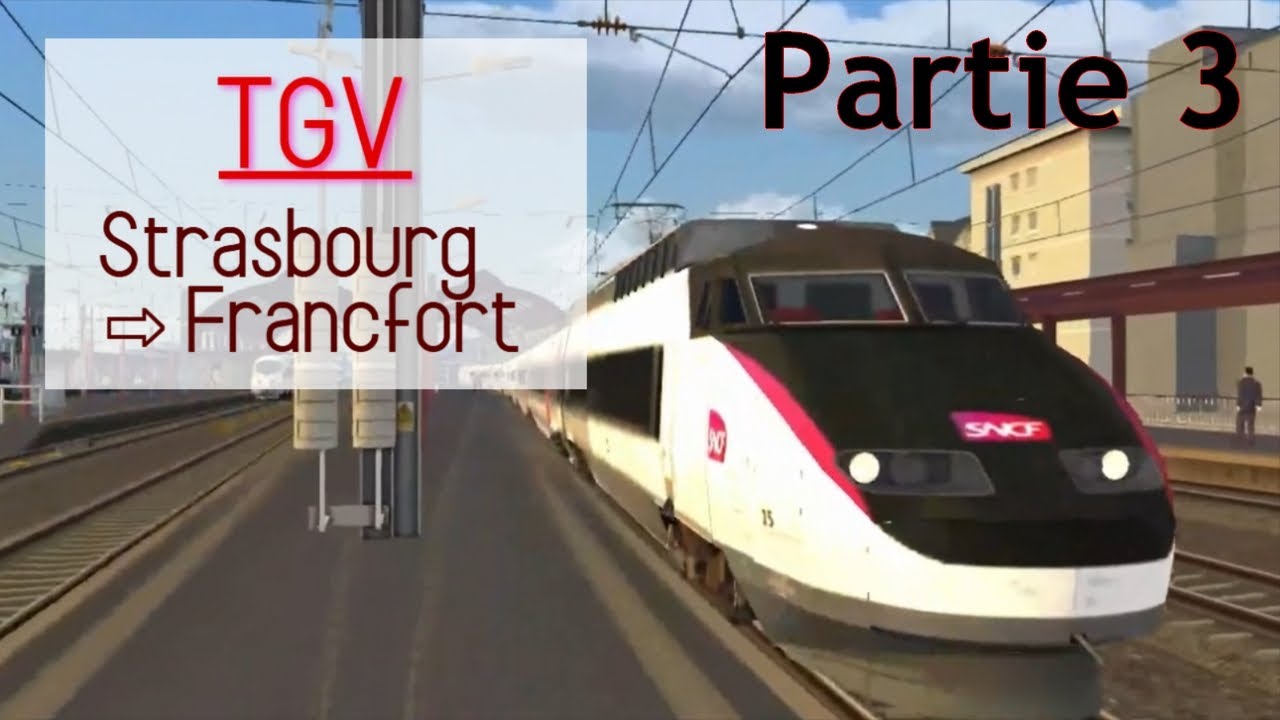 TGV de STRASBOURG à FRANCFORT (Partie 3/3 : Mannheim - Francfort) | Train Simulator Classic