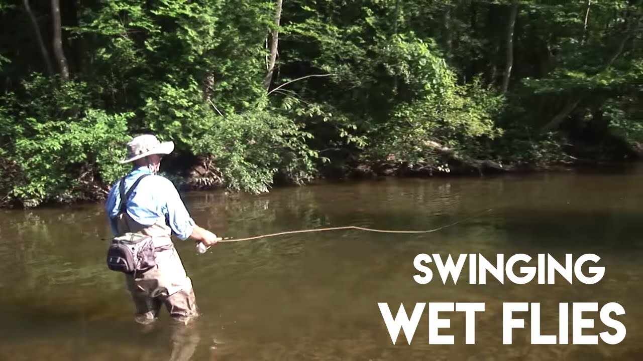 Swinging A Wet Fly On Small Streams 