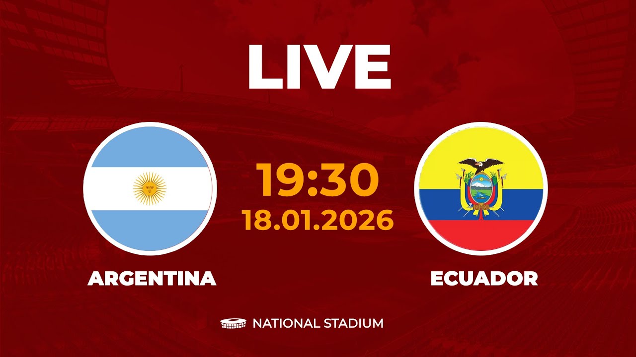 🔴 Ecuador vs Argentina | Cuộc Đối Đầu Đỉnh Cao