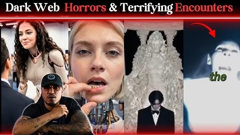 Dark Web Horrors & Terrifying Encounters
