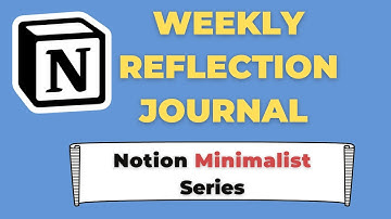 The Simple Method to Journal 52 Weeks Straight (in Notion)