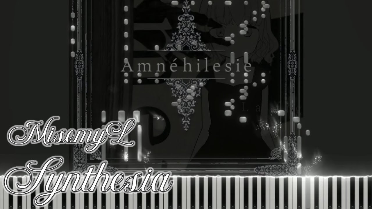 MisomyL - Amnéhilesie [Synthesia/Piano Cover]