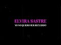 10 Elvira Sastre - Yo no quiero ser recuerdo (Lyric Vídeo Oficial)