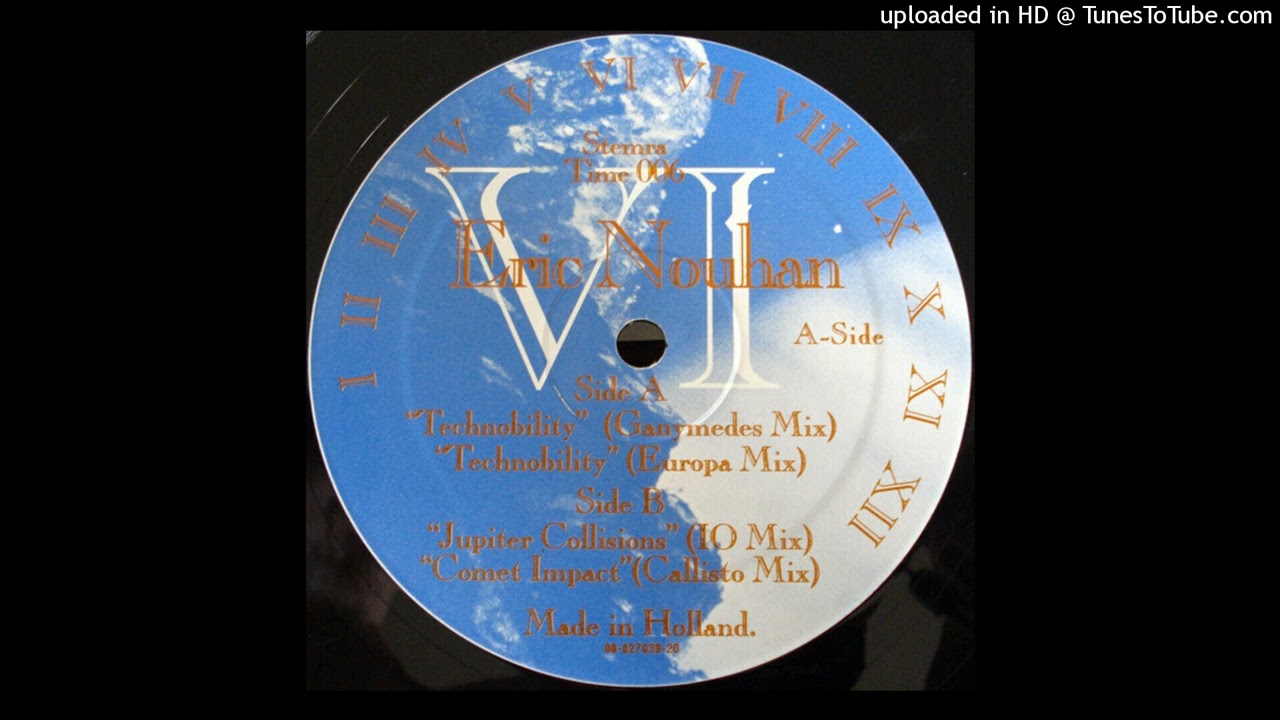 Guarda Eric Nouhan - Technobility (Ganymedes Mix) su YouTube Guarda Eric Nouhan - Technobility (Ganymedes Mix) su YouTube