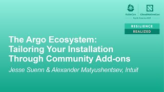 The Argo Ecosystem: Tailoring Your Installation Through Comm... Jesse Suen & Alexander Matyushentsev