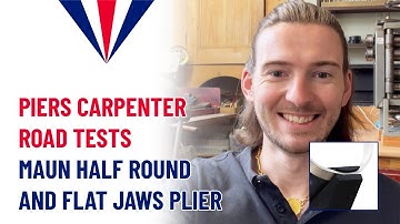 Piers Carpenter’s Road Tests: Half Round And Flat Jaws Parallel Plier