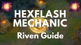 Hexflash Mechanic Breakdown - Riven Guide #12