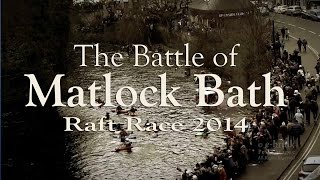 Raft Race Mayhem 2014 - The Battle of Matlock Bath - HD film by Peter Hague (e-brink)