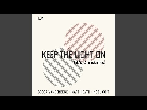 Keep The Light On Its Christmas Keep The Light On Its Christmas