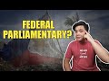 ANO ANG FEDERAL PARLIAMENTARY?