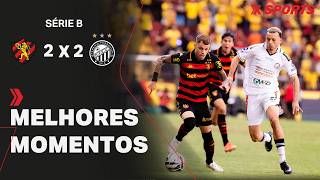 SPORT 2 X  2 OPERÁRIO  | MELHORES MOMENTOS - BRASILEIRÃO SÉRIE B