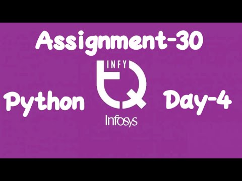 INFYTQ Python Assignment-30 Day-4