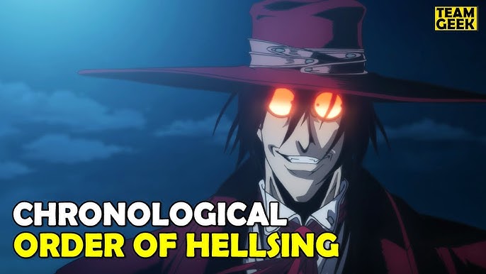 Hellsing' Watch Order, Explained