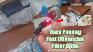 Tutorial Cara menyambung kabel FO dengan fast Connektor