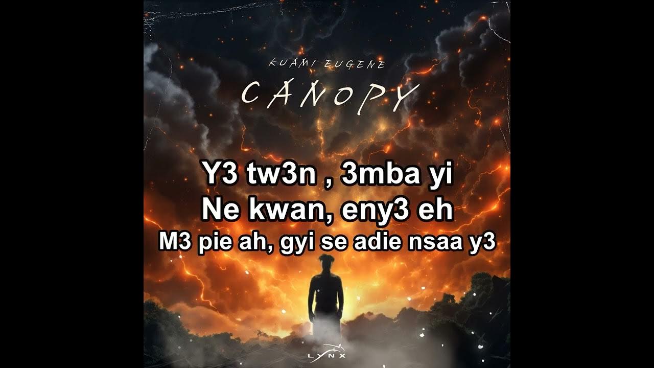 Kuami Eugene Canopy Lyrics YouTube
