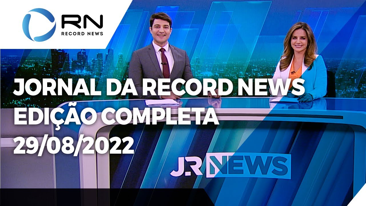 Jornal da Record News – 29/08/2022