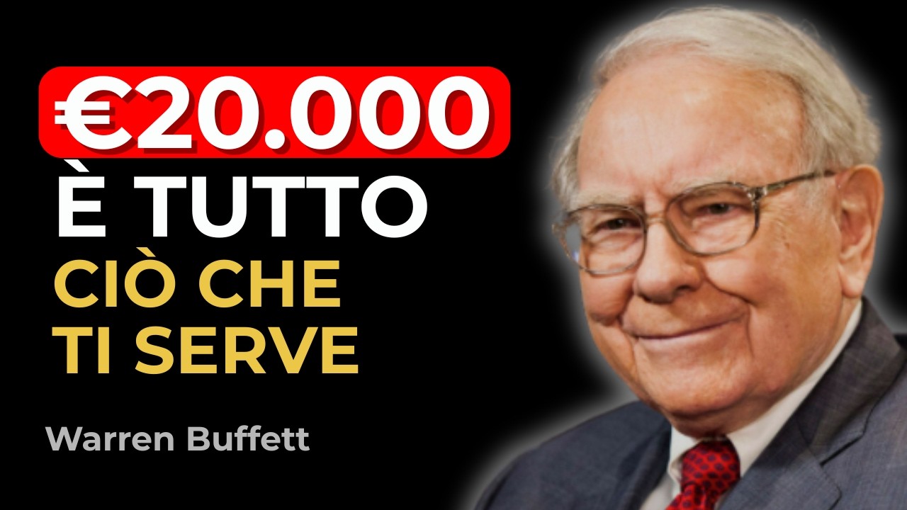 Warren Buffett: Perché TUTTO Cambia Quando Arrivi a €20.000 Risparmiati