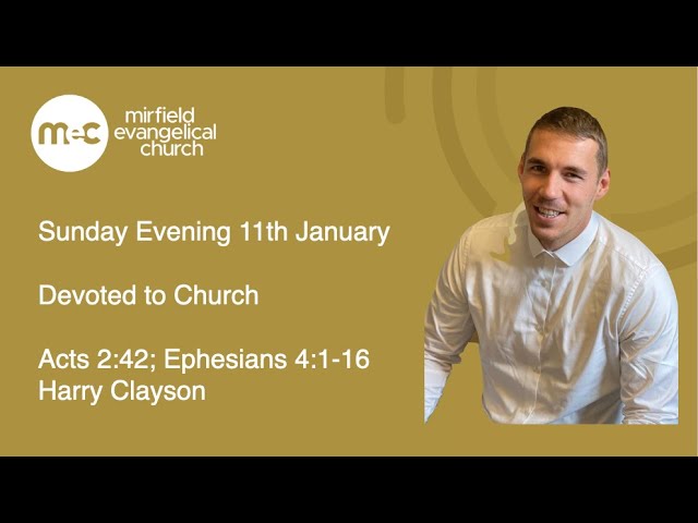 MEC Sunday Evening Service 18th January - Devoted to Church