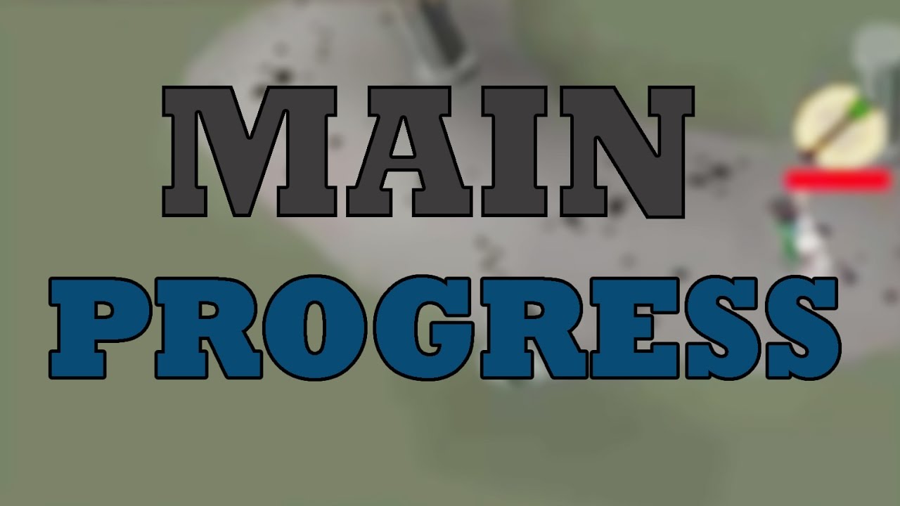 Main Progress 7 | Rambling for 10 minutes/Banking 200ms