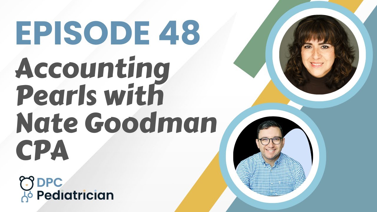 Episode 48: Accounting Pearls with Nate Goodman, CPA