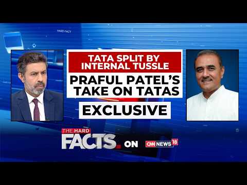 Tata Boardroom Battle: Praful Patel Says ‘What’s Happening At Tata Is Really Unfortunate’ | News18
