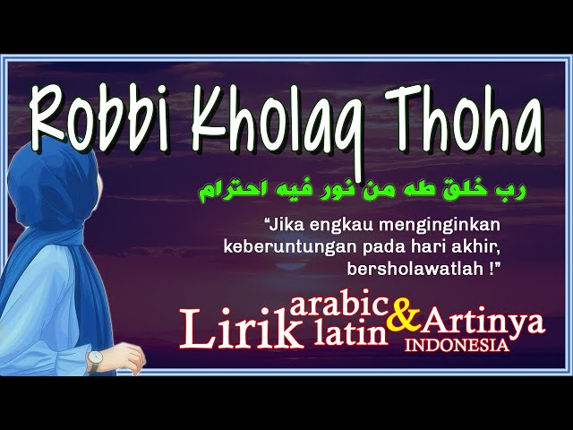 Robbi Kholaq Thoha (Lirik Arab, Latin & Artinya) | Pokoni Chan class=