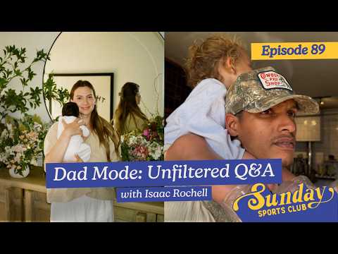 Dad Mode: Unfiltered Q&A with Isaac Rochell | Episode 89