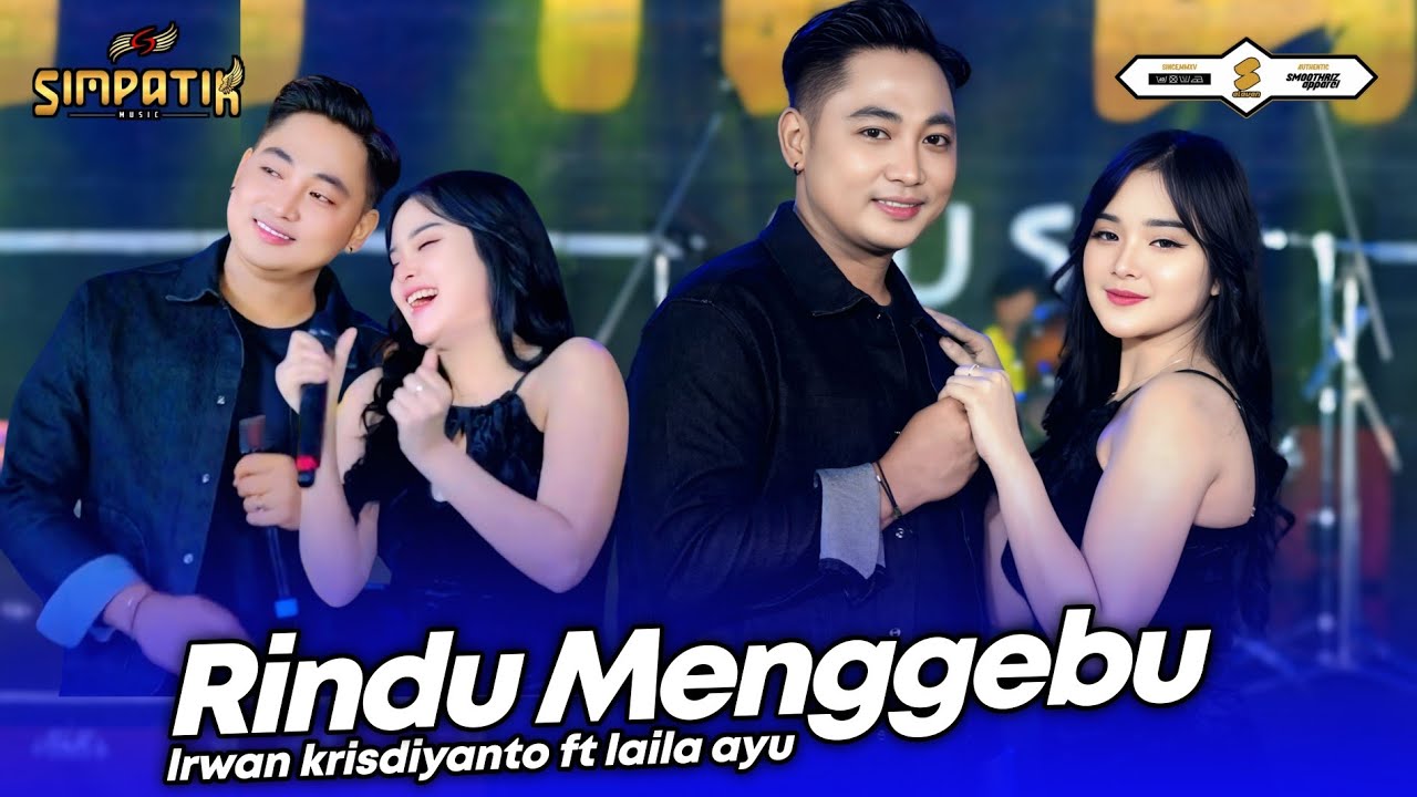 RINDU MENGGEBU - LAILA AYU ft IRWAN KRISDIYANTO - SIMPATIK MUSIC - OFFICIAL MUSIC VIDEO